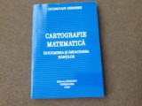 Cartografie matematica Intocmirea si redactarea hartilor Pctavian Herbei