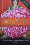 Princess Masako. Prisoner of the Chrysanthemum Throne - Ben Hills