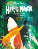 Cumpara ieftin Hapciu Manciu, vulpoiul păcălit de furnici - Hardcover - Olina Ortiz - Univers