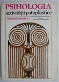 Psihologia activitatii patoplastice &ndash; Constantin Enachescu