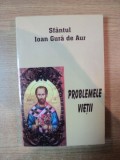 PROBLEMELE VIETII de SFANTUL IOAN GURA DE AUR