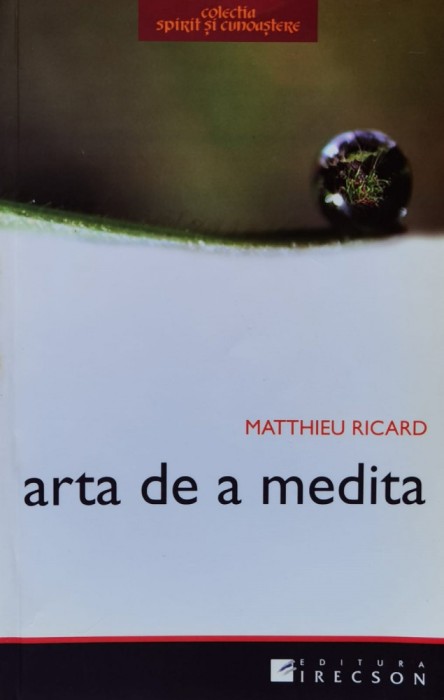 Arta De A Medita - Matthieu Ricard , A947