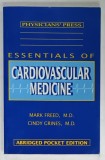 ESSENTIALS OF CARDIOVASCULAR MEDICINE by MARK FREED and CINDY CRINES , 1994