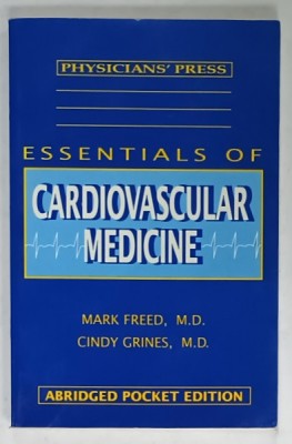 ESSENTIALS OF CARDIOVASCULAR MEDICINE by MARK FREED and CINDY CRINES , 1994 foto