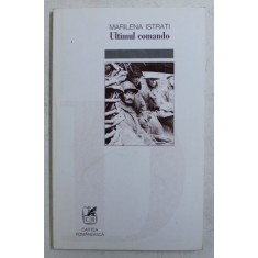 ULTIMUL COMANDO de MARILENA ISTRATI , 1997 , DEDICATIE*