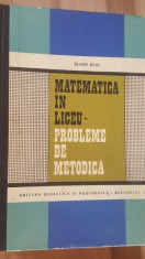 Matematica in liceu- probleme de metodica- Eugen Rusu foto