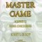 The Master Game: Pathways to Higher Consciousness