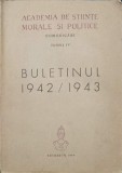Buletinul 1942/1943 G. Strat, Todirascu, Manescu. Academia de Stiinte. Istorie Romana. 1944. 273 pag.