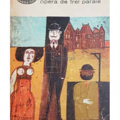 B. Brecht - Opera de trei parale (editia 1967)