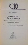 PSIHOLOGIA GANDIRII TEHNICE de T.V. KUDREAVTEV , 1981 , coperta spate prezinta pete