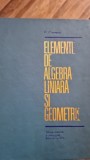 Elemente de algebra liniara si geometrie - V. Cruceanu