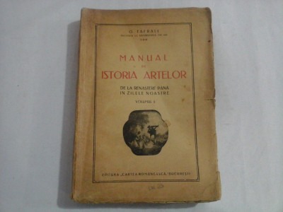 MANUAL DE ISTORIA ARTELOR - O. TAFRALI - VOLUMUL II foto