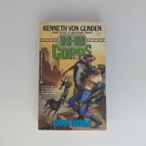 K-9 Corps - Cry Wolf, Carte SF Paperback, Autor Kenneth Von Gunden, Editura Ace, 1992, 250 Pagini, Engleza, Stare Buna