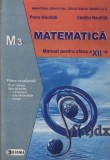 Cumpara ieftin Matematica M3. Manual clasa a XII-a/Petre Nachila, Catalin Nachila