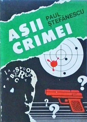 Paul Stefanescu - Asii crimei foto