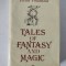TALES OF FANTASY AND MAGIC by VASILE VOICULESCU , translated by ANA CARTIANU , 1986