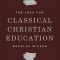 The Case for Classical Christian Education