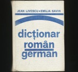 Cumpara ieftin DICȚIONAR ROM&Acirc;N-GERMAN - JEAN LIVESCU * EMILIA SAVIN
