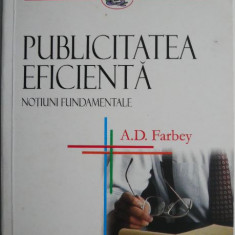 Publicitatea eficienta. Notiuni fundamentale – A. D. Farbey