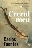 Crezul meu. Editia a II-a/Carlos Fuentes