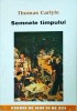 Thomas Carlyle - Semnele timpului, Institutul European