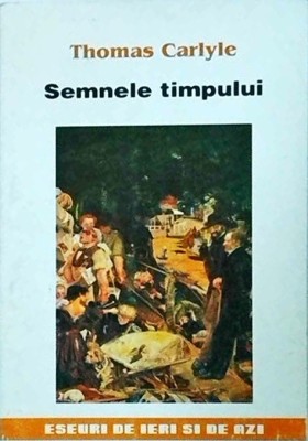 Thomas Carlyle - Semnele timpului foto