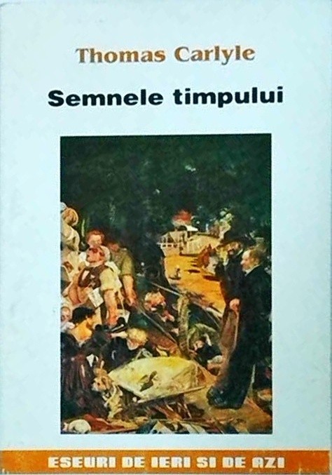 Thomas Carlyle - Semnele timpului