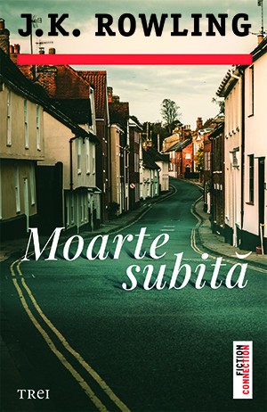 Moarte subita - J. K. Rowling - Trei