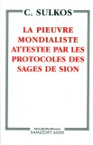 La Pieuvre Mondialiste attestee par les Protocoles des Sages de Sion - C. Sulkos