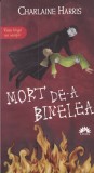 Mort de-a binelea - Charlaine Harris, Leda, Viata langa un vampir, Roman, Beletristica, Sookie Stackhouse, True Blood