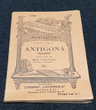 Carte veche per interbelica ANTIGONA - Ed. Universala Alcalay - Sofocle