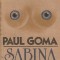 PAUL GOMA - SABINA