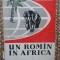 UN ROMAN IN AFRICA-AUREL LECCA