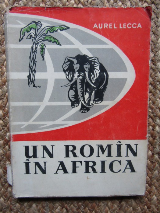 UN ROMAN IN AFRICA-AUREL LECCA