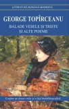 Balade vesele si triste si alte poeme - Editura Cartex