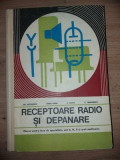 Receptoare radio si depanare Gr. Antonescu, Eneea Barbu, D. Ciulin, V. Teodorescu