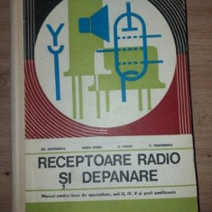 Receptoare radio si depanare Gr. Antonescu, Eneea Barbu, D. Ciulin, V. Teodorescu