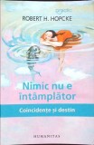 NIMIC NU E INTAMPLATOR. COINCIDENTE SI DESTIN-ROBERT H. HOPCKE-363100