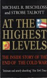 Michael R. Beschloss, Strobe Talbott - At the Highest Levels: Inside Story of