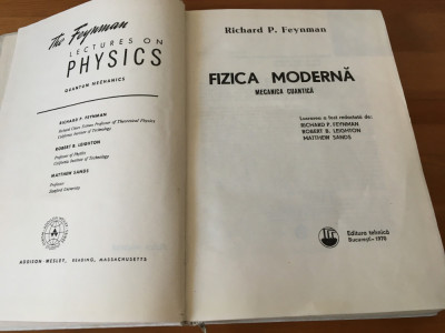 RICHARD FEYNMAN, FIZICA MODERNA VOL.3-MECANICA CUANTICA. EDITURA TEHNICA 1970 foto