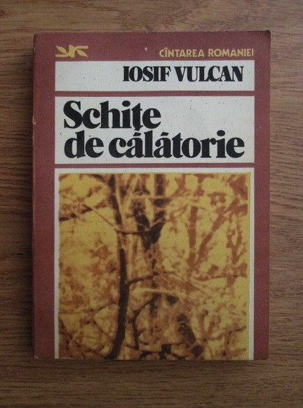 Iosif Vulcan - Schite de calatorie