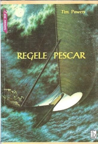 Regele pescar - Tim Powers