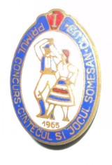 Insigna Primul concurs cantecul si jocul somesan Cluj 1965 foto