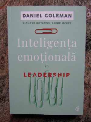 Daniel Goleman - Inteligenta emotionala in leadership foto