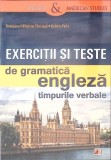 EXERCITII SI TESTE DE GRAMATICA ENGLEZA. TIMPURILE VERBALE-GEORGIANA GALATEANU FARNOAGA, DEBORA PARKS-360731