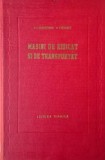 Masini de ridicat si de transportat - A. O. Spivacovschi, N. F. Rudenco