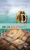 Cumpara ieftin D de la datornic - Paperback brosat - Sue Grafton - RAO