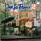 Various &lrm;&ndash; Vive La France 2 - Grote Franse Successen _ VG+ / VG+ dublu vinil, 2 x LP, discuri muzica pop _ Circle rec, Olanda, 1978