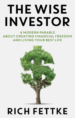The Wise Investor: A Modern Parable about Creating Financial Freedom and Living Your Best Life foto