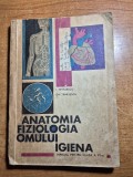 manual - antalogia fiziologia omului - igiena - din anul 1969